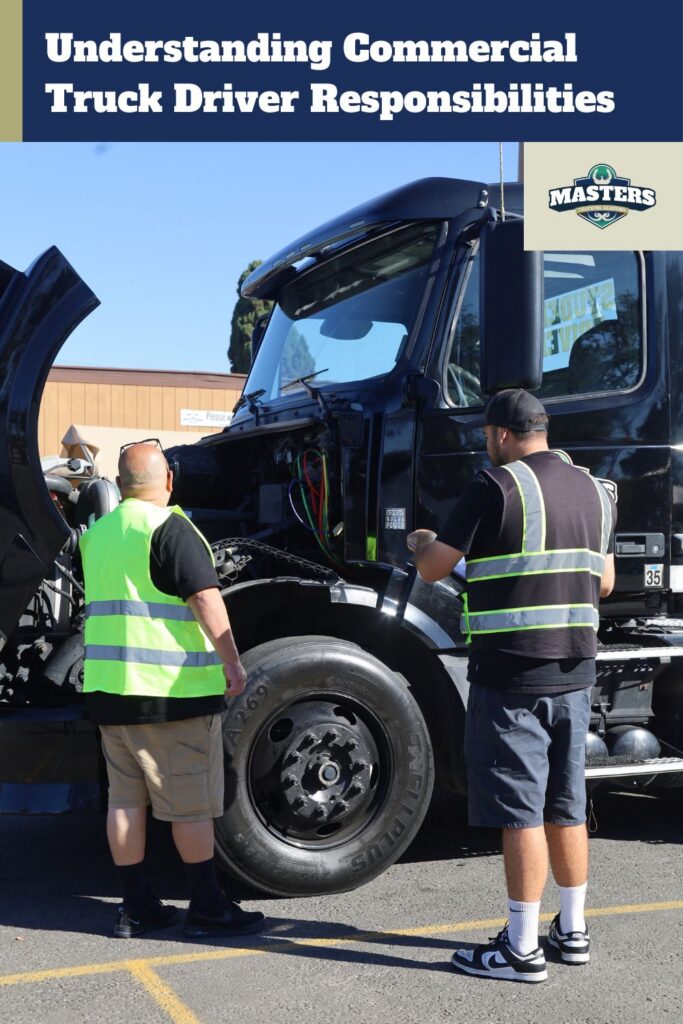 Pinnable blog post graphic for "Understanding Commercial Truck Driver Responsibilities" from Masters Trucking Academy.