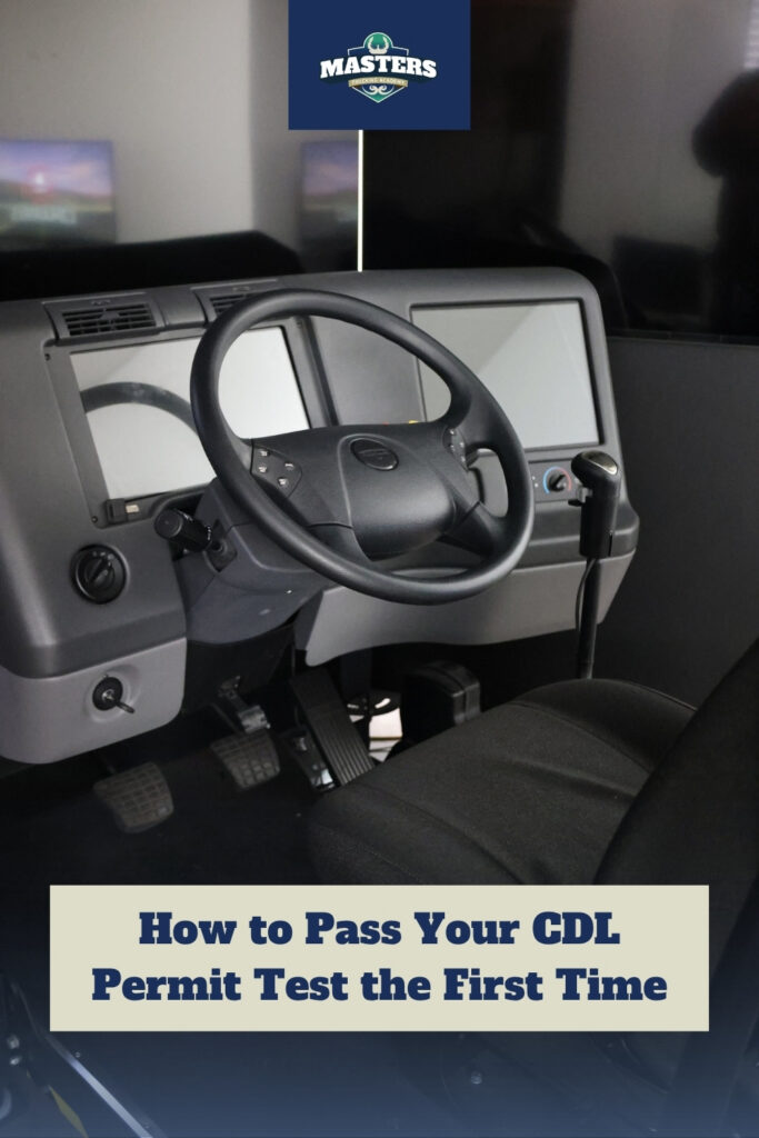 Pinnable blog post graphic for "How to Pass Your CDL Permit Test the First Time" from Masters Trucking Academy.