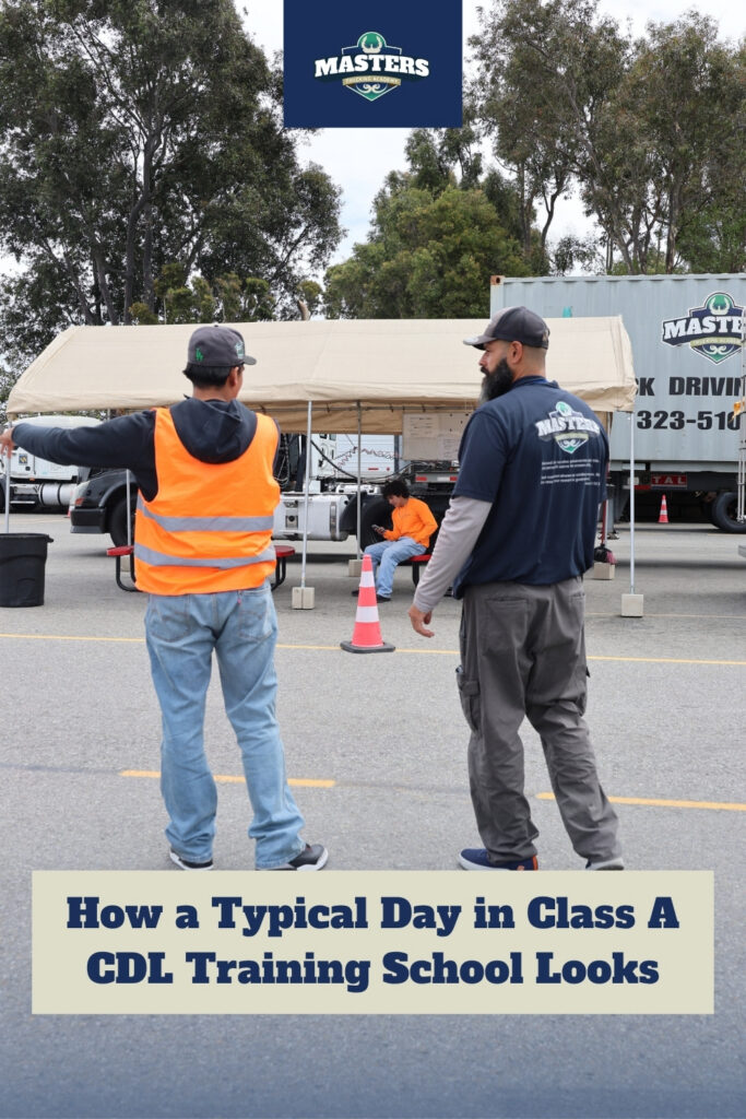 Pinnable blog post graphic for "How a Typical Day in Class A CDL Training School Looks" from Masters Trucking Academy.